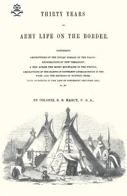 Treinta años de vida militar en la frontera 1866 - Thirty Years of Army Life on the Border 1866