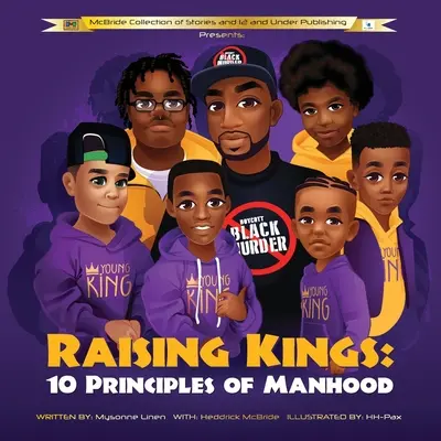 Criando reyes: 10 principios de hombría - Raising Kings: 10 Principles of Manhood