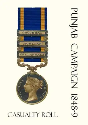 Campaña del Punjab 1848-9 Lista de bajas. - Punjab Campaign 1848-9 Casualty Roll.
