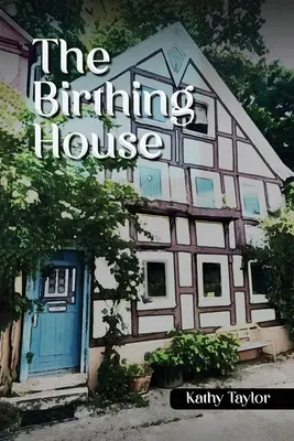 La casa de los partos - The Birthing House