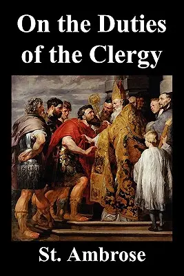 Sobre los Deberes del Clero - On the Duties of the Clergy