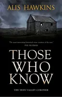 Los que saben - El forense del valle del Teifi - Those Who Know - Teifi Valley Coroner