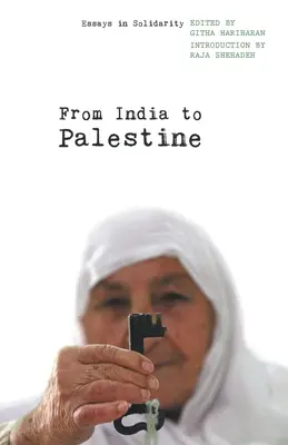 De la India a Palestina: Ensayos solidarios - From India to Palestine: Essays in Solidarity