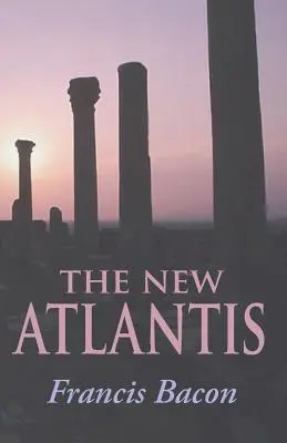 La Nueva Atlántida - The New Atlantis