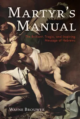 Manual del mártir - Martyr's Manual