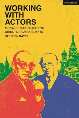 Trabajando con Actores: Técnica Meisner para directores y actores - Working with Actors: Meisner Technique for Directors and Actors