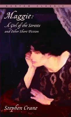 Maggie: una niña de la calle y otros relatos cortos - Maggie: A Girl of the Streets and Other Short Fiction