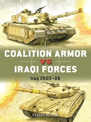 Blindados de la coalición contra fuerzas iraquíes: Iraq 2003-06 - Coalition Armor Vs Iraqi Forces: Iraq 2003-06