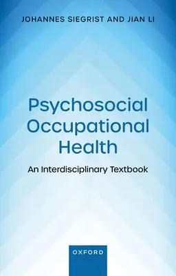 Salud laboral psicosocial: An Interdisciplinary Textbook - Psychosocial Occupational Health: An Interdisciplinary Textbook