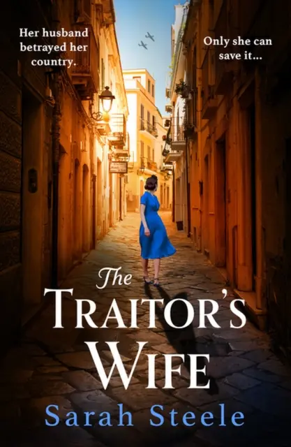 Traitor's Wife: ficción histórica desgarradora de la Segunda Guerra Mundial con una historia increíble inspirada en la resistencia de una mujer - Traitor's Wife - Heartbreaking WW2 historical fiction with an incredible story inspired by a woman's resistance