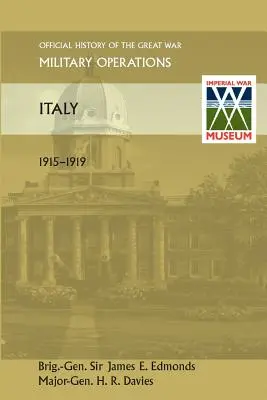 Italia 1915-1919. Historia Oficial de la Gran Guerra Otros Teatros - Italy 1915-1919. Official History of the Great War Other Theatres