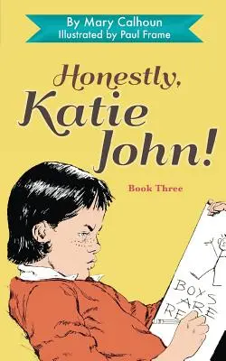 Honestamente, Katie John - Honestly, Katie John