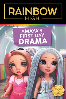 Rainbow High: El drama del primer día de Amaya - Rainbow High: Amaya's First Day Drama