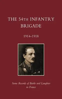 54ª Brigada de Infantería 1914-1918 - 54th Infantry Brigade 1914-1918