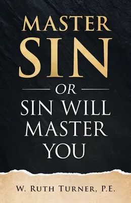 Domina el pecado o el pecado te dominará a ti - Master Sin or Sin Will Master You