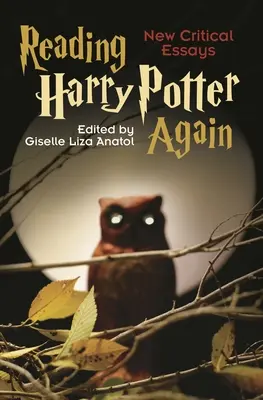 Volver a leer Harry Potter: Nuevos ensayos críticos - Reading Harry Potter Again: New Critical Essays
