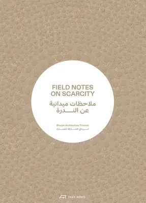 Notas de campo sobre la escasez - Field Notes on Scarcity