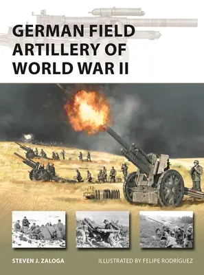 Artillería de campaña alemana de la Segunda Guerra Mundial - German Field Artillery of World War II
