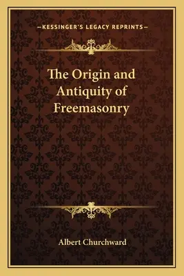 Origen y Antigüedad de la Masonería - The Origin and Antiquity of Freemasonry