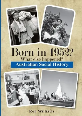 ¿Nacido en 1952? ¿Qué más ocurrió? - Born in 1952? What else happened?