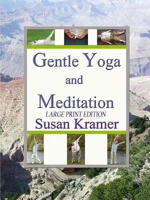Yoga suave y meditación, edición en letra grande - Gentle Yoga and Meditation, Large Print Edition