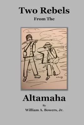 Dos rebeldes del Altamaha - Two Rebels from the Altamaha