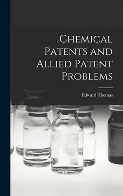 Patentes químicas y problemas de patentes conexos - Chemical Patents and Allied Patent Problems