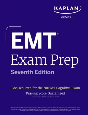 EMT Exam Prep, Seventh Edition: Preparación enfocada para el examen cognitivo Nremt - EMT Exam Prep, Seventh Edition: Focused Prep for the Nremt Cognitive Exam