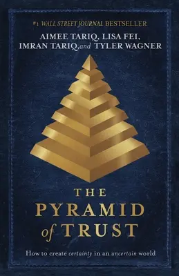 La pirámide de la confianza: cómo pasar de la incertidumbre a la certidumbre - The Pyramid of Trust: How to Go from Uncertainty to Certainty