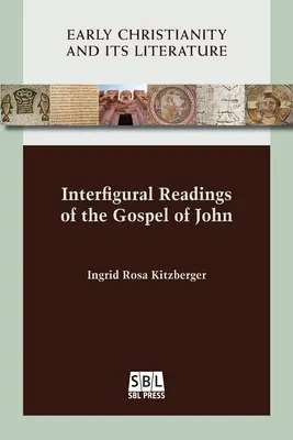 Lecturas interfigurales del Evangelio de Juan - Interfigural Readings of the Gospel of John