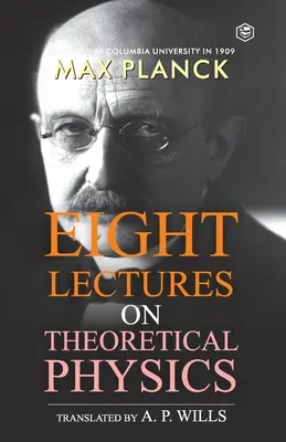 Ocho conferencias de física teórica - Eight Lectures of Theoretical Physics