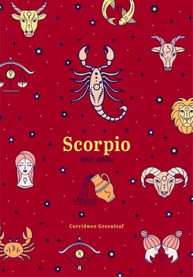 Diario del zodíaco Escorpio: (Diario astrológico en blanco, regalo para mujeres) - Scorpio Zodiac Journal: (Astrology Blank Journal, Gift for Women)