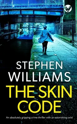 EL CÓDIGO DE LA PIEL un thriller policíaco absolutamente apasionante con un giro sorprendente - THE SKIN CODE an absolutely gripping crime thriller with an astonishing twist