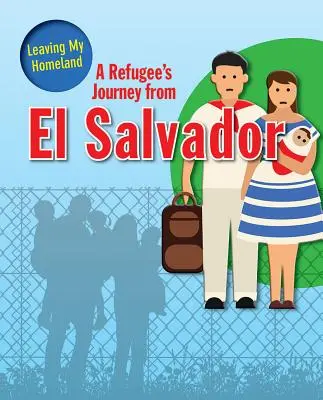 El viaje de un refugiado de El Salvador - A Refugee's Journey from El Salvador