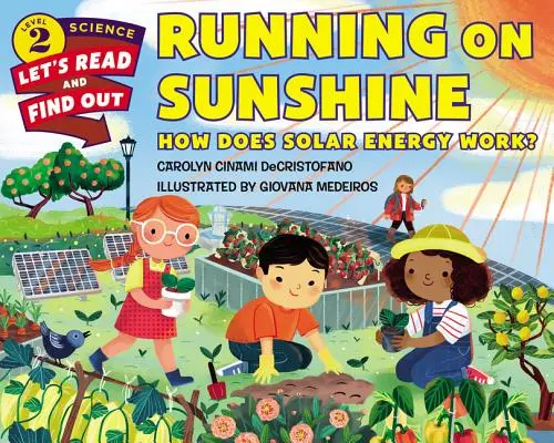 La energía solar: ¿Cómo funciona la energía solar? - Running on Sunshine: How Does Solar Energy Work?