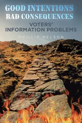 Buenas intenciones-malas consecuencias: Problemas de información de los votantes - Good Intentions-Bad Consequences: Voters' Information Problems
