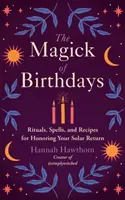 La Magia de los Cumpleaños - Magick of Birthdays