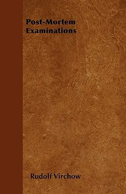 Exámenes Post-Mortem - Post-Mortem Examinations