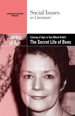 La mayoría de edad en La vida secreta de las abejas, de Sue Monk Kidd - Coming of Age in Sue Monk Kidd's the Secret Life of Bees