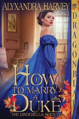 Cómo casarse con un duque - How to Marry a Duke