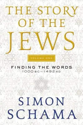 La historia de los judíos: En busca de las palabras 1000 a.C.-1492 d.C. - The Story of the Jews: Finding the Words 1000 BC-1492 AD