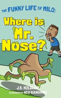 ¿Dónde está el Sr. Nariz? - Where is Mr. Nose?