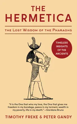 El Hermetismo: La Sabiduría Perdida de los Faraones (Unabridged) - The Hermetica: The Lost Wisdom of the Pharaohs (Unabridged)