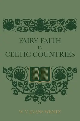 La fe de las hadas en los países celtas - Fairy Faith In Celtic Countries