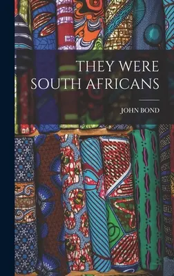 Eran sudafricanos - They Were South Africans