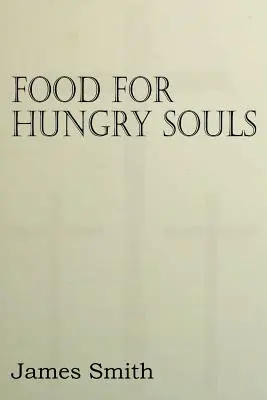 Alimento para almas hambrientas - Food for Hungry Souls