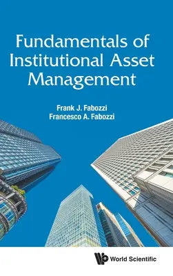 Fundamentos de la gestión institucional de activos - Fundamentals of Institutional Asset Management