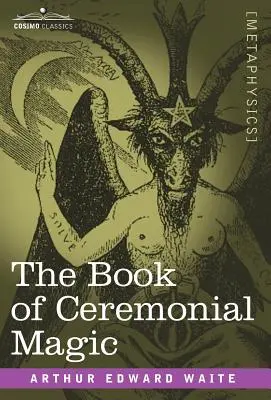 El Libro de la Magia Ceremonial - The Book of Ceremonial Magic