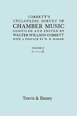 Estudio ciclópeo de la música de cámara de Cobbett. Vol.2 (L-Z). (Facsímil de la primera edición). - Cobbett's Cyclopedic Survey of Chamber Music. Vol.2 (L-Z). (Facsimile of first edition).