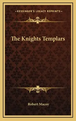 Los Caballeros Templarios - The Knights Templars